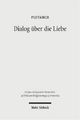 Cover: Dialog über die Liebe Cover: Dialog über die Liebe