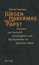 Cover: Jürgen Habermas und der Papst