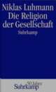Cover: Die Religion der Gesellschaft Cover: Die Religion der Gesellschaft
