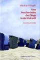 Cover: Vom Verschwinden der Dinge in der Zukunft