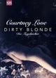 Cover: Dirty Blonde Cover: Dirty Blonde