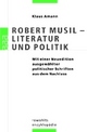 Cover: Amann, Klaus: Robert Musil - Literatur und Politik Cover: Amann, Klaus: Robert Musil - Literatur und Politik