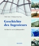 Cover: Geschichte des Ingenieurs Cover: Geschichte des Ingenieurs