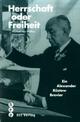 Cover: Herrschaft oder Freiheit Cover: Herrschaft oder Freiheit