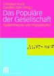 Cover: Das Populäre der Gesellschaft Cover: Das Populäre der Gesellschaft