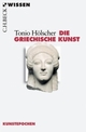 Cover: Die griechische Kunst Cover: Die griechische Kunst