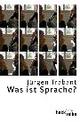 Cover: Was ist Sprache?
