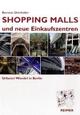 Cover: Shopping Malls und neue Einkaufszentren Cover: Shopping Malls und neue Einkaufszentren