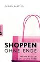 Cover: Shoppen ohne Ende Cover: Shoppen ohne Ende