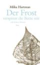 Cover: Der Frost verspinnt die Beete mir mit feinen Netzen Cover: Der Frost verspinnt die Beete mir mit feinen Netzen