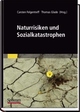 Cover: Naturrisiken und Sozialkatastrophen