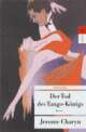 Cover: Der Tod des Tangok�nigs