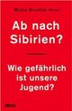 Cover: Ab nach Sibirien Cover: Ab nach Sibirien