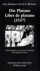Cover: Die Platane / Liber de platano (1537)