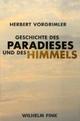 Cover: Geschichte des Paradieses und des Himmels Cover: Geschichte des Paradieses und des Himmels