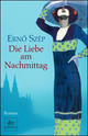 Cover: Die Liebe am Nachmittag