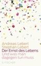 Cover: Der Ernst des Lebens Cover: Der Ernst des Lebens