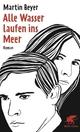 Cover: Alle Wasser laufen ins Meer Cover: Alle Wasser laufen ins Meer