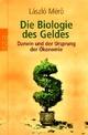 Cover: Die Biologie des Geldes