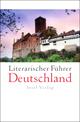 Cover: Literarischer F�hrer Deutschland