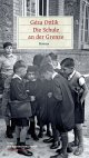 Cover: Die Schule an der Grenze