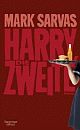 Cover: Harry, die Zweite Cover: Harry, die Zweite