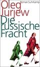 Cover: Die russische Fracht