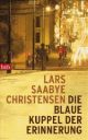 Cover: Die blaue Kuppel der Erinnerung Cover: Die blaue Kuppel der Erinnerung