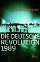 Cover: Die deutsche Revolution 1989