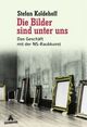 Cover: Die Bilder sind unter uns Cover: Die Bilder sind unter uns
