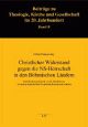 Cover: Christlicher Widerstand gegen die NS-Herrschaft in den Böhmischen Ländern