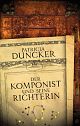 Cover: Der Komponist und seine Richterin
