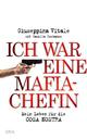 Cover: Costanzo, Camilla / Vitale, Giuseppina: Ich war eine Mafia-Chefin