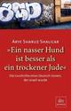 Cover: Ein nasser Hund ist besser als ein trockener Jude