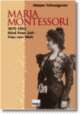 Cover: Maria Montessori 1870-1952