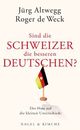 Cover: Sind die Schweizer die besseren Deutschen? Cover: Sind die Schweizer die besseren Deutschen?