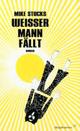 Cover: Weißer Mann fällt