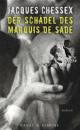 Cover: Der Schädel des Marquis de Sade Cover: Der Schädel des Marquis de Sade