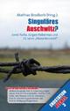 Cover: Brodkorb, Mathias (Hg.): Singuläres Auschwitz Cover: Brodkorb, Mathias (Hg.): Singuläres Auschwitz