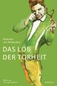 Cover: Das Lob der Torheit Cover: Das Lob der Torheit