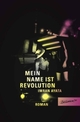 Cover: Mein Name ist Revolution Cover: Mein Name ist Revolution