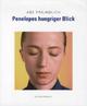 Cover: Penelopes hungriger Blick Cover: Penelopes hungriger Blick