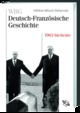 Cover: Deutsch-Französische Geschichte. Band 11 Cover: Deutsch-Französische Geschichte. Band 11