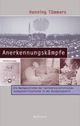 Cover: Anerkennungskämpfe Cover: Anerkennungskämpfe