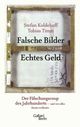 Cover: Falsche Bilder. Echtes Geld Cover: Falsche Bilder. Echtes Geld