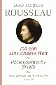 Cover: Rousseau, Jean-Jacques: Ich sah eine andere Welt Cover: Rousseau, Jean-Jacques: Ich sah eine andere Welt