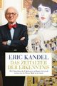 Cover: Kandel, Eric R.: Das Zeitalter der Erkenntnis Cover: Kandel, Eric R.: Das Zeitalter der Erkenntnis