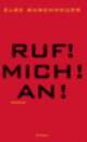 Cover: Ruf! Mich! An!
