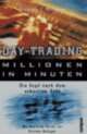 Cover: Day-Trading - Millionen in Minuten Cover: Day-Trading - Millionen in Minuten