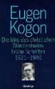 Cover: Eugen Kogon: Gesammelte Werke Band VIII: Die Idee des christlichen Ständestaates Cover: Eugen Kogon: Gesammelte Werke Band VIII: Die Idee des christlichen Ständestaates